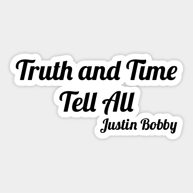 Truth and Time Tell All Sticker by Laguna Biotch